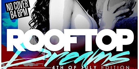 ROOFTOP DREAMS Day Party! Pre-4th of July Edition  primary image