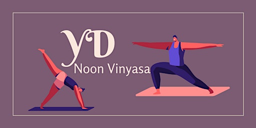 Monday Noon Vinyasa | $20 Drop-In or $35 New Student Week Unlimited
