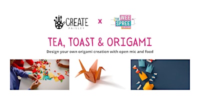 Tea, Toast & Origami (For young people 12-18)