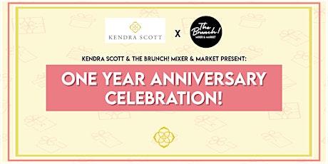The Brunch! x Kendra Scott One Year Anniversary!