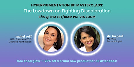 Hyperpigmentation 101 Masterclass: The Lowdown on Fighting Discoloration