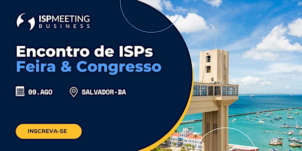 ISP  Meeting | Salvador - BA