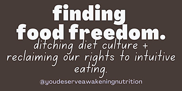 Finding Food Freedom in Diet Culture