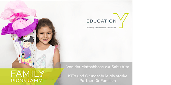 Von der Matschhose zur Schultüte | familY-Fachtagung 2017