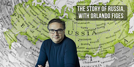 The Story of Russia, with Orlando Figes