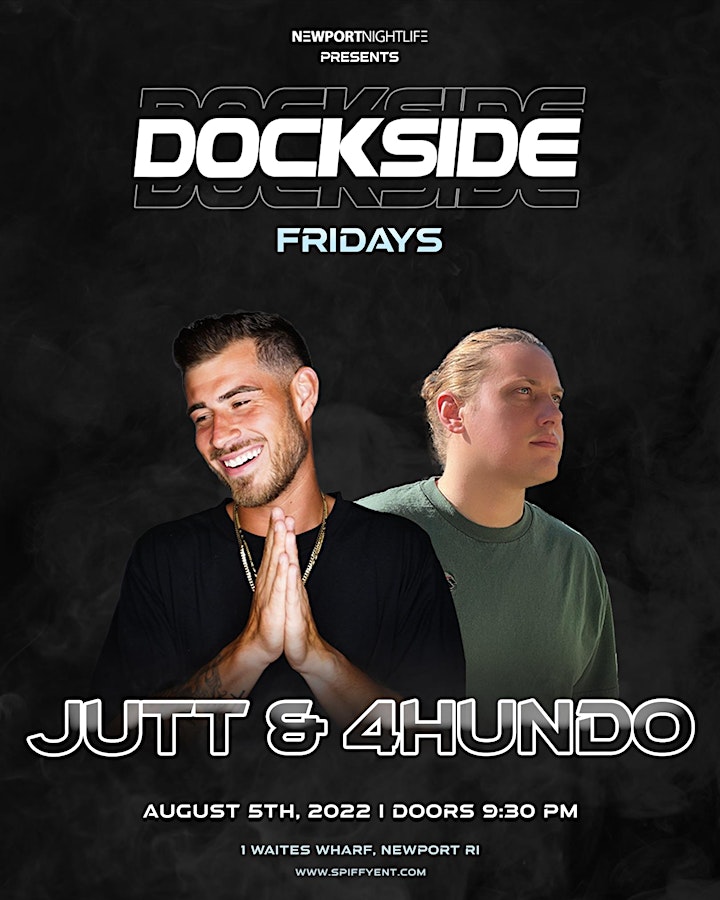 Dockside Fridays with Spiffy featuring DJ Jutt & 4hundo image