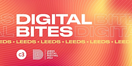 Digital Bites: Leeds
