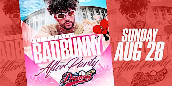 OFFICIAL BAD BUNNY YANKEE STADIUM CONCERT AFTER PARTY