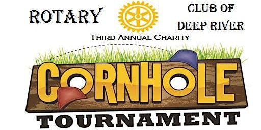 3rd Annual Rotary Club of Deep River CornHole Tournament