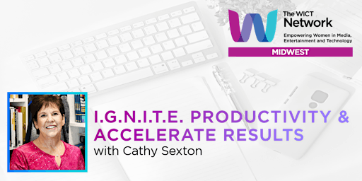 I.G.N.I.T.E. Productivity & Accelerate Results [SIOUX FALLS  IN-PERSON]