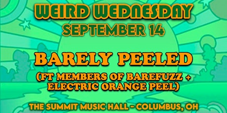 BARELY PEELED: Phish & Grateful Dead Tribute - Weird Wednesday September 14