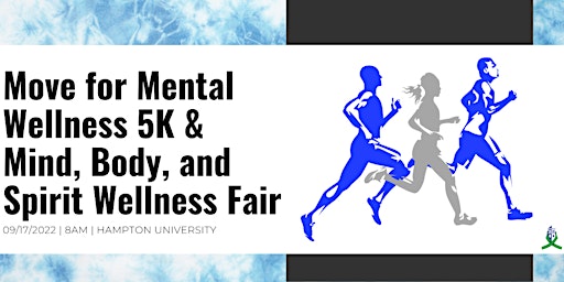 Move for Mental Wellness 5K & Mind, Body, Spirit Wellness Fair