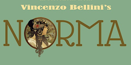 Vincenzo Bellini's Norma