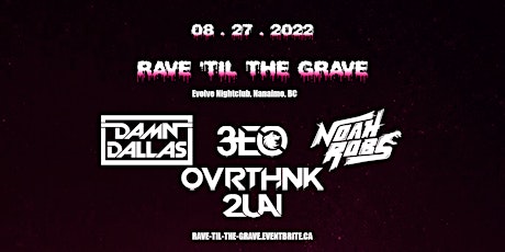 Rave ‘Til The Grave