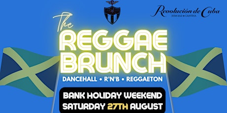 The Reggae Brunch - BANK HOLIDAY WEEKEND