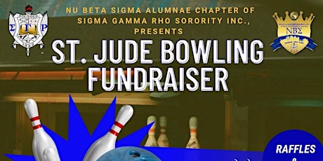 Nu Beta Sigma Presents St. Jude Bowling Fundraiser Party