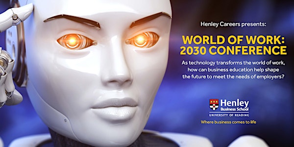 World of Work: 2030 Conference #WOW2030
