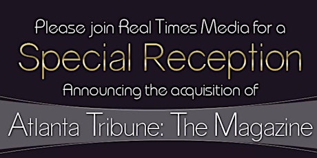 Real Times Media & Atlanta Tribune VIP Reception primary image