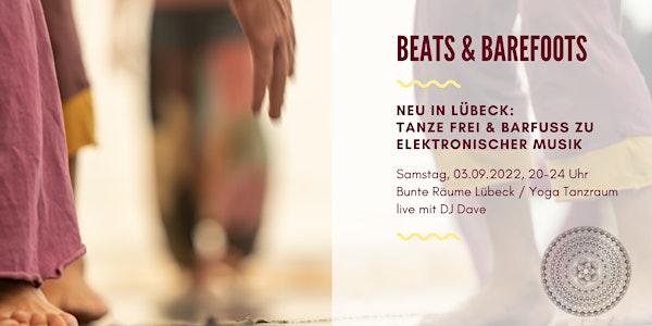 Beats & Barefoots - NEU in Lübeck: Das 4h Barfuss Tanzevent mit DJ Dave