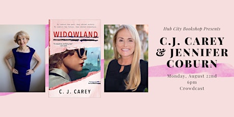 C.J. Carey, Author of "Widowland," in Conversation with Jennifer Coburn