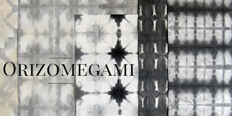 Orizomegami - Japanese Paper Dyeing Workshop