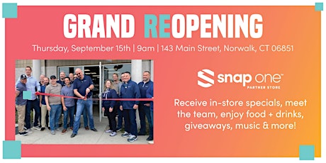 Snap One Partner Store Norwalk Grand Re-Opening