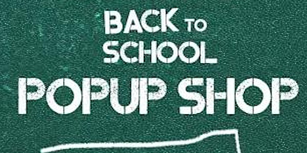 FREE Back to School Pop up Shop