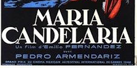 Proyección de película María Candelaria (Emilio Fernández, 1943)