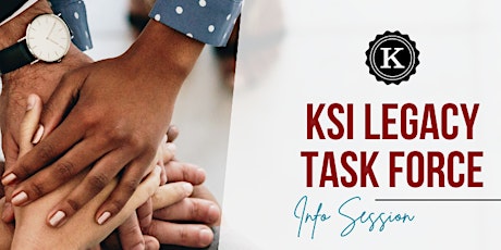KSI Legacy Task Force Info & Networking Session