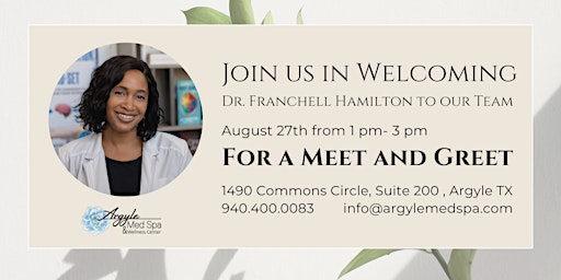Open House!! Meet & Greet with Dr. Franchell Hamilton