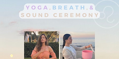 Yoga, Breath, and Sound Ceremony