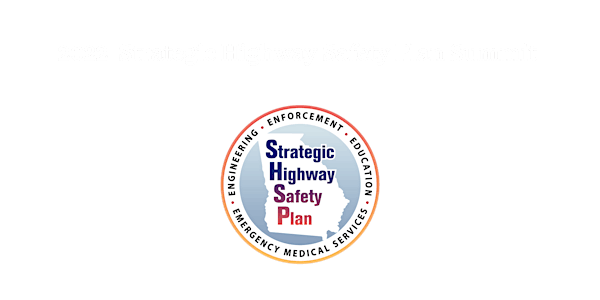 2022 Georgia Strategic Highway Safety Plan Summit