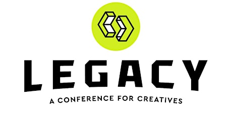 LEGACY - A Conference for Creatives