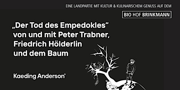 "Der Tod des Empedokles" von und mit Peter Trabner, Hölderlin & dem Baum.