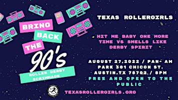 Texas Rollergirls Scrimmage: 90s Themed Scrimmage