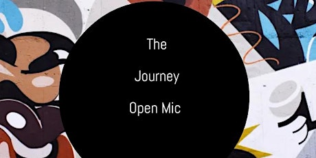 The Journey Open Mic