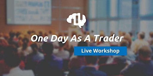 One Day as a Trader - Dein kostenloser Tradingworkshop!