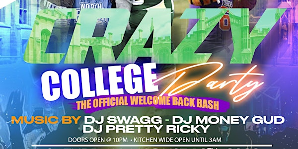 CRAZY COLLEGE PARTY 'WELCOME BACK BASH"
