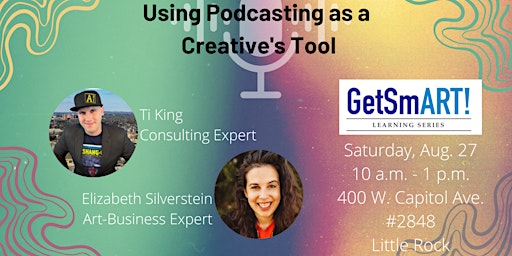 GetSmART! Learning Series: Using Podcasting as a Creative’s Tool