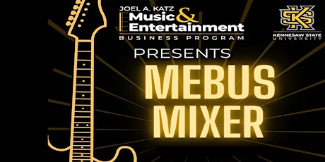 MEBUS Mixer presented by Joel A Katz Music & Entertainment Business Program