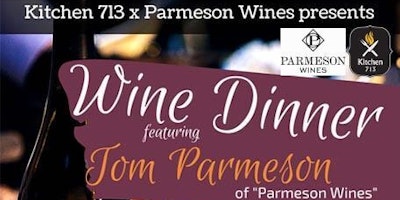 Wine Dinner featuring Tom Parmeson of "Parmeson Wines"