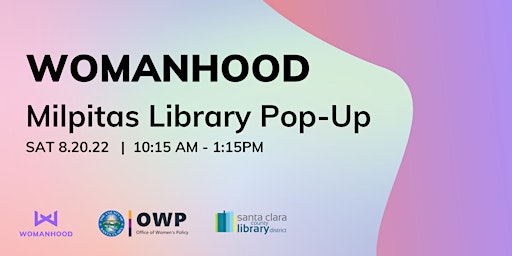 Womanhood Pop-up @ Milpitas Library