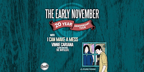 The Early November - 20 Year Anniversary Tour