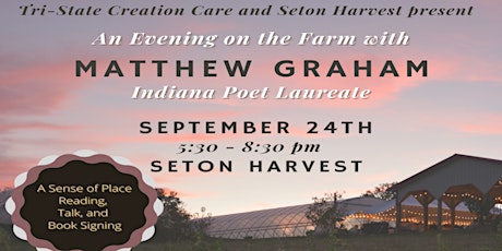 An Evening on the Farm with Indiana Poet Laureate, Matthew Graham