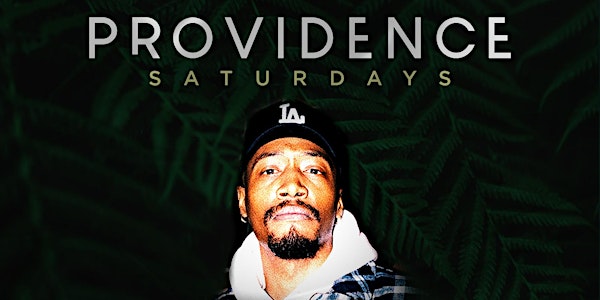 Providence Saturdays with DJ Vision (YG's Official DJ) @ Providence 8/6/22