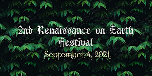 2nd Renaissance on Earth Festival - September 10, 2022