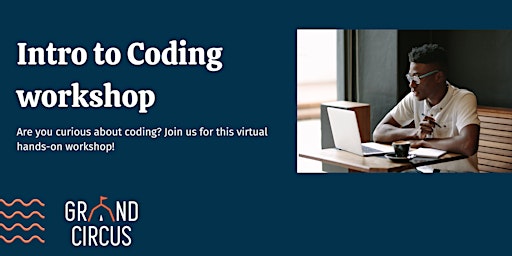 Immagine principale di Intro to Coding Workshop (Free, Virtual) 