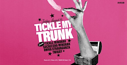 Tickle Trunk @ 9910