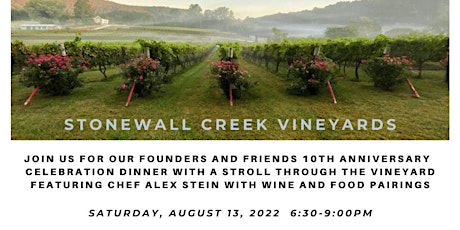 Founders and Friends 10th Anniversary Stroll Thru Stonewall Creek Vineyards primary image