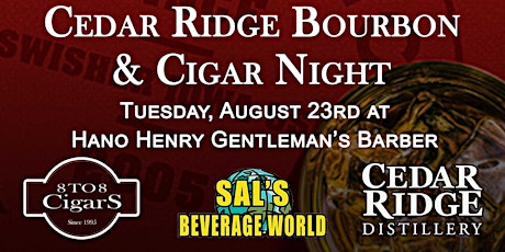 Cedar Ridge Bourbon Tasting Featuring 8 to 8 Cigars
